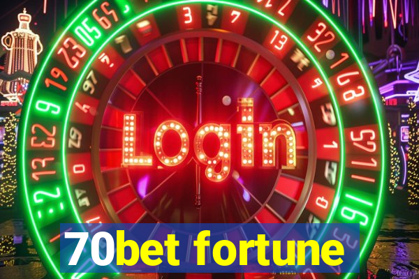 70bet fortune